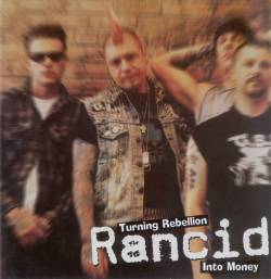 Rancid : Turning Rebellion Into Money